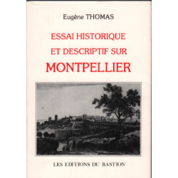 Essai historique et descriptif sur montpellier