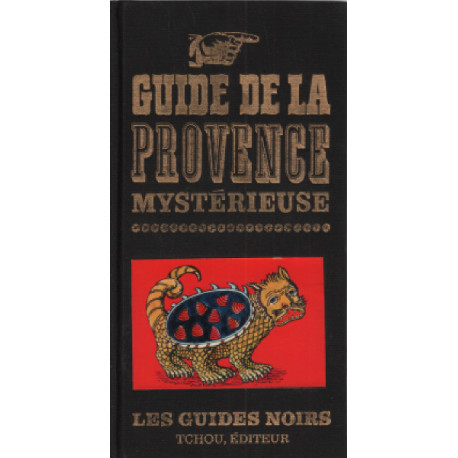 Guide la provence mystérieuse