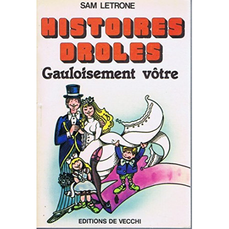 Histoires drôles : Gauloisement vôtre