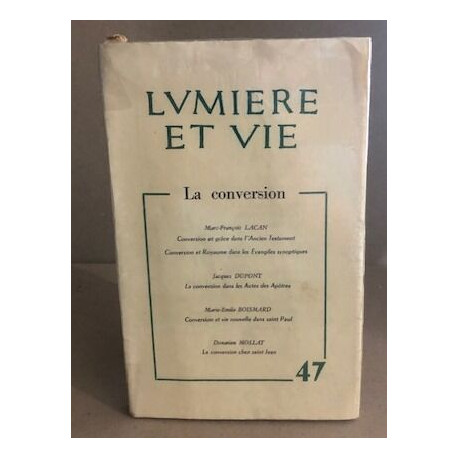 Lumiere et vie n° 47 / la conversion