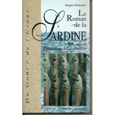 Le Roman de la sardine suivi de 150 manières de l'accommoder