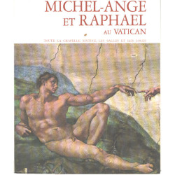 Michel -ange et raphael au vatican / toute la chapelle sixtine les...