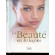 La beauté en 30 leçons