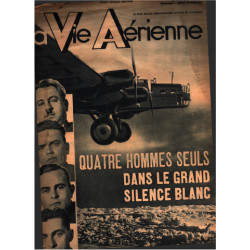 La vie aerienne n° 89 / quatre hommes seul dans le grand silence blanc