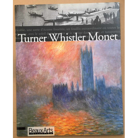 Turner Whistler Monet (exposition de 2004-2005)