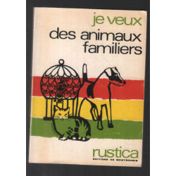 Je veux des animaux familiers