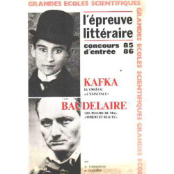 Baudelaire-kafka/ l'epreuve litteraire grandes ecoles...