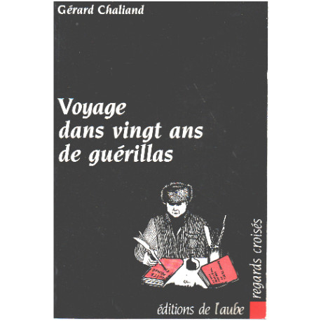 Voyage dans vingt ans de guerillas