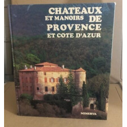 Chateaux et manoirs de provence et cote d'azur