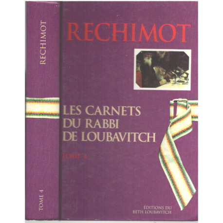 Les carnets du rabbi de Loubavitch/ tome 4