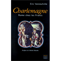 Charlemagne. Rome chez les Francs