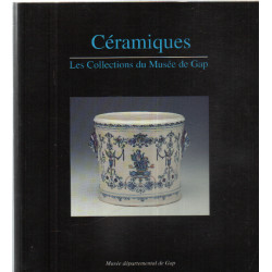 Céramiques: Les collections du Musée de Gap