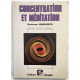 Concentration et méditation