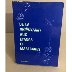 Dela méditerranée aux etangs et marécages