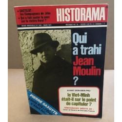 Historama n° 240 / qui a trahi Jean Moulin