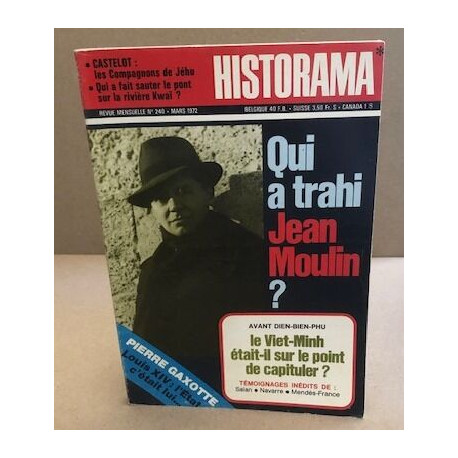 Historama n° 240 / qui a trahi Jean Moulin