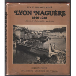 Lyon naguere 1840-1938