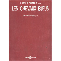 SHIORI ET SHIMIKO T02 / les vhevaux bleus