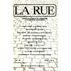 La Rue N°18 / Revue Culturelle Et Litteraire D'expression Anarchiste