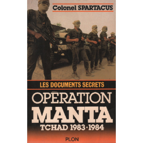 Operation manta : les documents secrets tchad 1983-1984