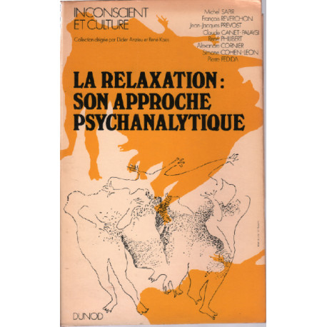 La Relaxation Son Approche Psychanalytique