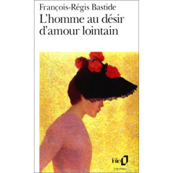 L'homme au désir d'amour lointain