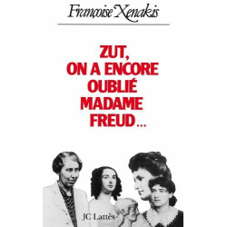 Zut ! on a encore oublié Madame Freud