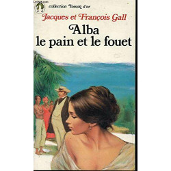 Alba le pain et le fouet