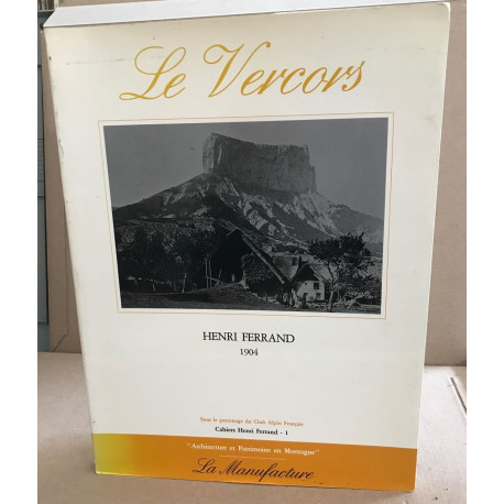 Le Vercors (Cahiers Henri Ferrand)