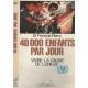 40000 enfants par jour