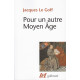 Pour un autre Moyen age: Temps travail et culture en Occident : 18...