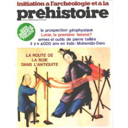 Initiation a l'archeologie et a la prehistoire n° 5 / la route de...