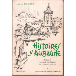 Histoires d'Aubagne. Préface de Marcel PAGNOL. Illustrations de...