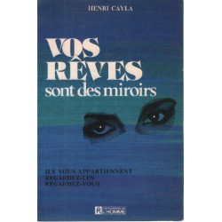 Vos reves sont des miroirs