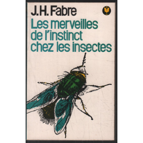 Les merveilles de l'instinct chez les insectes