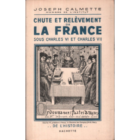 Chute et relèvement de la france sous charles VI et Charles VII