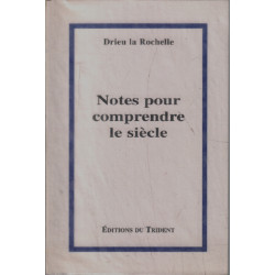 Notes pour comprendre le siecle