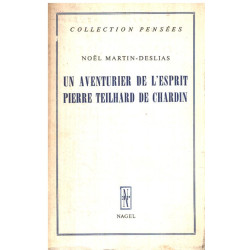 Un aventurier de l'esprit Pierre Teilhard de Chardin