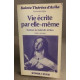 Vie écrite par elle-même /sainte Thérèse d'Avila ... Tome 2