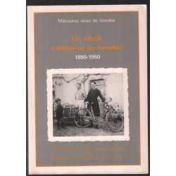 Un siècle d'histoires de familles 1850-1950