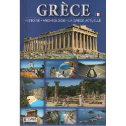 Grèce / histoire archéologie la grèce actuelle