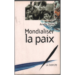 Mondialiser la paix