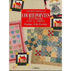 Courtepointes - Patchwork vite et simple