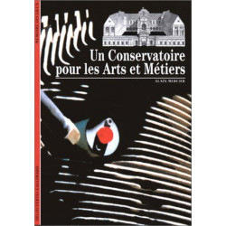 Broché - Un conservatoire pour les arts et métiers