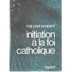 Initiation à la foi catholique