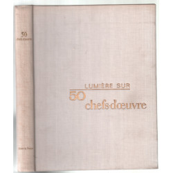 Lumière sur 50 chefs d'oeuvre