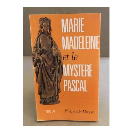 Marie madeleine dans le mystere pascal