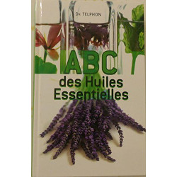 ABC des huiles essentielles