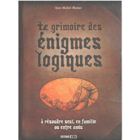 Le grimoire des énigmes logiques