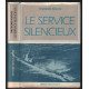 Le service silencieux